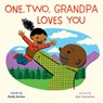 One, Two, Grandpa Loves You - Shelly Becker - 9781419765087