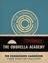 Umbrella Academy: The Commission Handbook - Matt Epstein - 9781419765636
