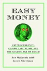 Easy Money - Ben McKenzie ; Jacob Silverman - 9781419766398