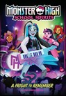 A Fright to Remember (Monster High School Spirits #1) - Mattel ; Adrianna Cuevas - 9781419769870