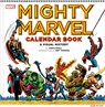 Mighty Marvel Calendar Book: A Visual History - Chris Ryall - 9781419770470