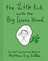 The Little Kid With the Big Green Hand - Matthew Gray Gubler - 9781419771224