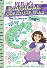 The Discovery of Dragons (Miriam's Magical Creature Files #2) - Leah Cypess - 9781419772436