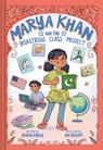 Marya Khan and the Disastrous Class Project (Marya Khan #5) - Saadia Faruqi - 9781419774959