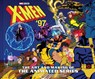 X-Men ’97: The Art and Making of the Animated Series - James Field - 9781419775628