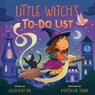 Little Witch’s To-Do List (A Magical List Book) - Helen Kemp Zax - 9781419778957