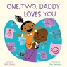 One, Two, Daddy Loves You - Shelly Becker - 9781419780912