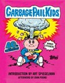 Garbage Pail Kids: 40th Anniversary Edition - The Topps Company - 9781419787157