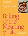 Baking and the Meaning of Life: How to Find Joy in 100 Recipes - Helen Goh - 9781419787621