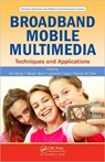 Broadband Mobile Multimedia - YAN (SIMULA RESEARCH LABORATORY,  Lysaker, Norway) Zhang ; Shiwen (Auburn University, Auburn, AL Auburn University, Alabama, USA) Mao ; Laurence T. (St. Francis Xavier University, Canada) Yang ; Thomas M (Southern Methodist University, Dallas, Texas, USA) Chen - 9781420051841