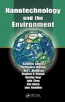 Nanotechnology and the Environment - KATHLEEN (ARCADIS, Lowell, Massachusetts, US) Sellers ; Christopher Mackay ; Lynn L. Bergeson ; Stephen R. Clough ; Marilyn Hoyt ; Julie (University of Massachusetts, Lowell, USA) Chen ; Kim Henry ; Jane Hamblen - 9781420060195