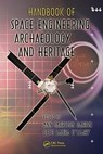 Handbook of Space Engineering, Archaeology, and Heritage - Ann (John Hopkins University Darrin ; Beth L. (New Mexico State University O'Leary - 9781420084313