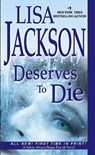 Deserves to Die - Lisa Jackson - 9781420118520