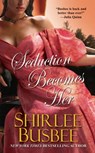 Seduction Becomes Her - Shirlee Busbee - 9781420119015