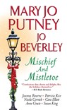 Mischief and Mistletoe - Mary Jo Putney ; Joanna Bourne ; Patricia Rice ; Jo Beverley ; Nicola Cornick ; Anne Gracie ; Susan King ; Cara Elliott - 9781420134247