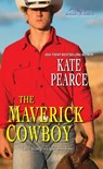 The Maverick Cowboy - Kate Pearce - 9781420140033