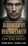 On the Hunt - Alexandra Ivy ; Rebecca Zanetti ; Dianne Duvall ; Hannah Jayne - 9781420141412