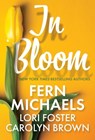 In Bloom - Fern Michaels ; Lori Foster - 9781420146103