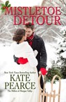 Mistletoe Detour - Kate Pearce - 9781420153491