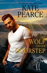The Wolf on Her Doorstep - Kate Pearce - 9781420154917