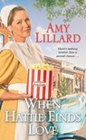 When Hattie Finds Love - Amy Lillard - 9781420155266