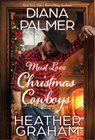 Must Love Christmas Cowboys - Diana Palmer ; Heather Graham - 9781420155365