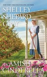 Amish Cinderella, An - Shelley Shepard Gray - 9781420155495