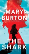 The Shark - Mary Burton - 9781420155990