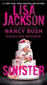 Sinister - Lisa Jackson ; Nancy Bush - 9781420157215