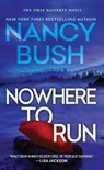 Nowhere to Run - Nancy Bush - 9781420157321