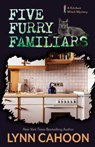 Five Furry Familiars - Lynn Cahoon - 9781420513691