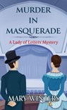 Murder in Masquerade - Mary Winters - 9781420513844
