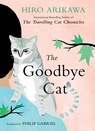 The Goodbye Cat: Seven Cat Stories - Hiro Arikawa - 9781420514308