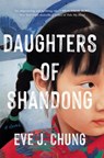Daughters of Shandong - Eve J. Chung - 9781420515794