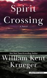 Spirit Crossing - William Kent Krueger - 9781420516203