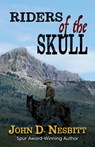 Riders of the Skull - John D. Nesbitt - 9781420519303