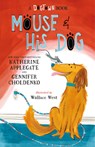 Mouse and His Dog - Katherine Applegate - 9781420519310