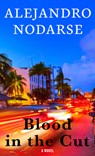 Blood in the Cut - Alejandro Nodarse - 9781420519600