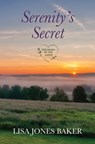 Serenity's Secret - Lisa Jones Baker - 9781420519686