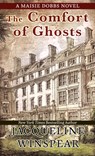 The Comfort of Ghosts - Jacqueline Winspear - 9781420519693