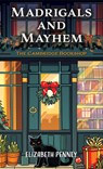 Madrigals and Mayhem - Elizabeth Penney - 9781420522075