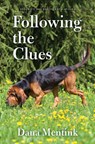 Following the Clues - Dana Mentink - 9781420522211