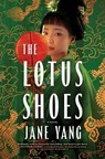 The Lotus Shoes - Jane Yang - 9781420522273
