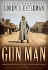 Gun Man - Loren D. Estleman - 9781420526769