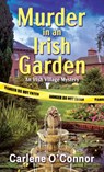 Murder in an Irish Garden - Carlene O'Connor - 9781420526967