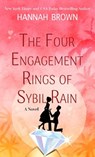 The Four Engagement Rings of Sybil Rain - Hannah Brown - 9781420527421