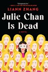 Julie Chan Is Dead - Liann Zhang - 9781420527964