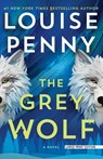 The Grey Wolf - Louise Penny - 9781420528756