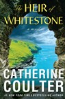 The Heir of Whitestone - Catherine Coulter - 9781420532944