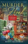 Murder by the Hook - Betty Hechtman - 9781420535020